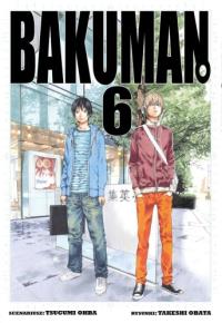 Bakuman 06. Autor: Ohba Tsugumi, Obata Takeshi. Dobreksiazki.pl Okładka książki Bakuman 06