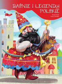 Baśnie i legendy polskie. Autor: Opracowanie zbiorowe. Dobreksiazki.pl Okładka książki Baśnie i legendy polskie