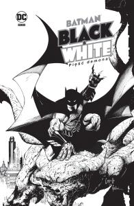 Batman Black & White. Pięść demona. Autor: Opracowanie zbiorowe. Dobreksiazki.pl Okładka książki Batman Black & White. Pięść demona
