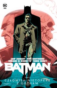 Batman. Człowiek Nietoperz z Gotham. Tom 2. Autor: Hawthorne Mike, Miguel Mendonç, Adriano Di Benedetto, Chip Zdarsky. Dobreksiazki.pl Okładka książki Batman. Człowiek Nietoperz z Gotham. Tom 2