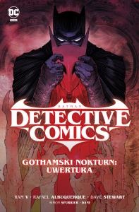 Batman Detective Comics. Gothamski Nokturn T.1. Autor: Spurrier Simon, Ram V. Dobreksiazki.pl Okładka książki Batman Detective Comics. Gothamski Nokturn T.1