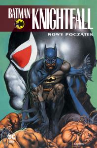 Batman Knightfall T.5 Nowy początek. Autor: Praca zbiorowa. Dobreksiazki.pl Okładka książki Batman Knightfall T.5 Nowy początek