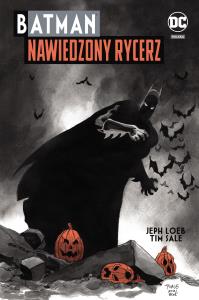 Batman. Nawiedzony Rycerz. Autor: Jeph Loeb, Tim Sale. Dobreksiazki.pl Okładka książki Batman. Nawiedzony Rycerz