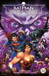 Batman. Nocne koszmary. Autor: Joshua Williamson, Howard Porter, Giuseppe Camuncoli. Dobreksiazki.pl Okładka książki Batman. Nocne koszmary