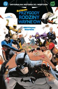 Batman. Przygody rodziny Wayne'ów. Tom 1. Autor: CRC Payne, Starbite. Dobreksiazki.pl Okładka książki Batman. Przygody rodziny Wayne'ów. Tom 1