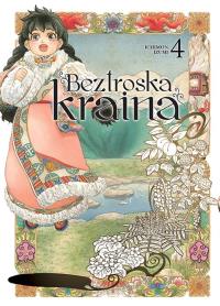 Beztroska kraina. Tom 4. Autor: Izumi Ichimon. Dobreksiazki.pl Okładka książki Beztroska kraina. Tom 4