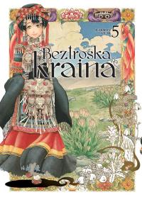 Beztroska kraina. Tom 5. Autor: Izumi Ichimon. Dobreksiazki.pl Okładka książki Beztroska kraina. Tom 5