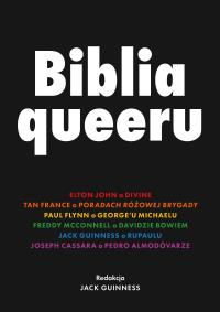 Biblia queeru. Autor: Jack Guinness. Dobreksiazki.pl Okładka książki Biblia queeru