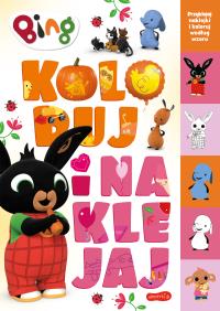 Okładka książki Bing. Koloruj i naklejaj 2