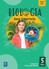 Biologia bez tajemnic podręcznik klasa 5 szkoła podstawowa. Autor: Praca zbiorowa. Dobreksiazki.pl Okładka książki Biologia bez tajemnic podręcznik klasa 5 szkoła podstawowa