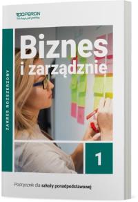 Biznes i zarządzanie LO 1 ZR. Autor: Korba Jarosław, Smutek Zbigniew. Dobreksiazki.pl Okładka książki Biznes i zarządzanie LO 1 ZR