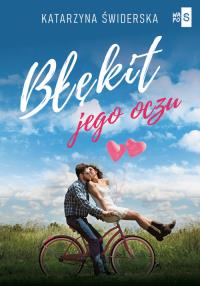 Błękit jego oczu. Autor: Świderska Katarzyna. Dobreksiazki.pl Okładka książki Błękit jego oczu