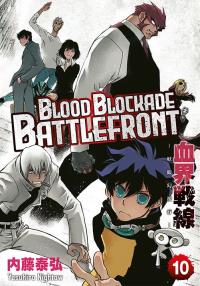 Blood Blockade Battlefront. Tom 10. Autor: Yasuhiro Nightow. Dobreksiazki.pl Okładka książki Blood Blockade Battlefront. Tom 10