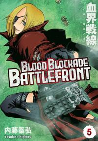 Blood Blockade Battlefront. Tom 5. Autor: Yasuhiro Nightow. Dobreksiazki.pl Okładka książki Blood Blockade Battlefront. Tom 5
