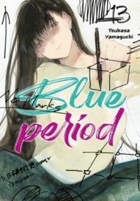 Blue period Tom 13. Autor: Tsubasa Yamaguchi. Dobreksiazki.pl Okładka książki Blue period Tom 13