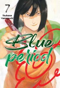 Blue Period. Tom 7. Autor: Tsubasa Yamaguchi. Dobreksiazki.pl Okładka książki Blue Period. Tom 7