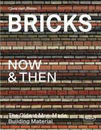 Bricks Now & Then. Autor: Chris van Uffelen. Dobreksiazki.pl Okładka książki Bricks Now & Then