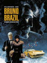 Bruno Brazil tom 1. Autor: Vance, William; Greg. Dobreksiazki.pl Okładka książki Bruno Brazil tom 1