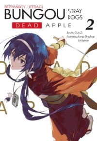 Bungou Stray Dogs. Dead Apple. Tom 2. Autor: Opracowanie zbiorowe. Dobreksiazki.pl Okładka książki Bungou Stray Dogs. Dead Apple. Tom 2