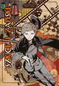 Bungou stray dogs. Szkice i zapiski. Autor: Sango Harukawa, Kafka Asagiri. Dobreksiazki.pl Okładka książki Bungou stray dogs. Szkice i zapiski