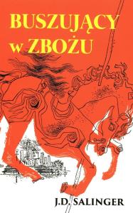 Buszujący w zbożu r. 2022. Autor: Salinger J.D.. Dobreksiazki.pl Okładka książki Buszujący w zbożu r. 2022