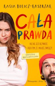 Cała prawda DL. Autor: Bulicz-Kasprzak Kasia. Dobreksiazki.pl Okładka książki Cała prawda DL