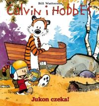 Calvin i Hobbes T.3 Jukon czeka. Autor: Bill Watterson. Dobreksiazki.pl Okładka książki Calvin i Hobbes T.3 Jukon czeka