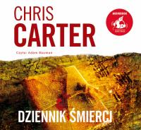 CD MP3 Dziennik śmierci. Autor: Carter Chris. Dobreksiazki.pl Okładka książki CD MP3 Dziennik śmierci