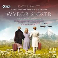 CD MP3 Wybór sióstr. Autor: Kate Hewitt. Dobreksiazki.pl Okładka książki CD MP3 Wybór sióstr