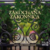 CD MP3 Zakochana zakonnica. Autor: Sylwia Kubik. Dobreksiazki.pl Okładka książki CD MP3 Zakochana zakonnica