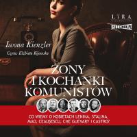 CD MP3 Żony i kochanki komunistów. Autor: Iwona Kienzler. Dobreksiazki.pl Okładka książki CD MP3 Żony i kochanki komunistów