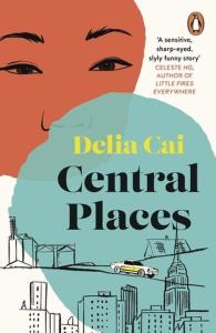 Central Places. Autor: Cai Delia. Dobreksiazki.pl Okładka książki Central Places