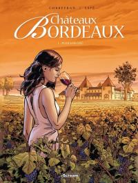 Chateaux Bordeaux T.1 Posiadłość. Autor: Corbeyran. Dobreksiazki.pl Okładka książki Chateaux Bordeaux T.1 Posiadłość