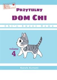 Chi’s Sweet Home. Przytulny dom Chi. Tom 4. Autor: Kanata Konami. Dobreksiazki.pl Okładka książki Chi’s Sweet Home. Przytulny dom Chi. Tom 4