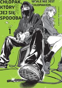 Chłopak, który jej się spodobał wcale nie jest chłopakiem. Tom 1. Autor: Sumiko Arai. Dobreksiazki.pl Okładka książki Chłopak, który jej się spodobał wcale nie jest chłopakiem. Tom 1