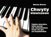 Chwyty klawiszowe. Autor: Maciej Miętus. Dobreksiazki.pl Okładka książki Chwyty klawiszowe