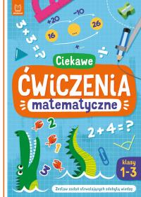 Ciekawe ćwiczenia matematyczne. Klasy 1-3. Zestaw zadań utrwalających zdobytą wiedzę. Autor: Michalec Bogusław. Dobreksiazki.pl Okładka książki Ciekawe ćwiczenia matematyczne. Klasy 1-3. Zestaw zadań utrwalających zdobytą wiedzę