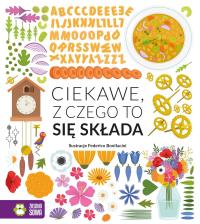 Ciekawe, z czego to się składa. Autor: Magda Gargulakova. Dobreksiazki.pl Okładka książki Ciekawe, z czego to się składa