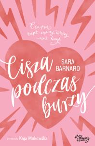 Cisza podczas burzy. Autor: Barnard Sara. Dobreksiazki.pl Okładka książki Cisza podczas burzy