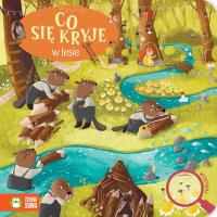 Co się kryje w lesie. Autor: Opracowanie zbiorowe. Dobreksiazki.pl Okładka książki Co się kryje w lesie
