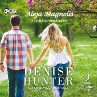 Copper Creek Tom 3 Aleja Magnolii - Audiobook. Autor: Hunter Denise. Dobreksiazki.pl Okładka książki Copper Creek Tom 3 Aleja Magnolii - Audiobook
