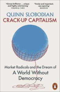 Crack-Up Capitalism. Autor: Slobodian Quinn. Dobreksiazki.pl Okładka książki Crack-Up Capitalism