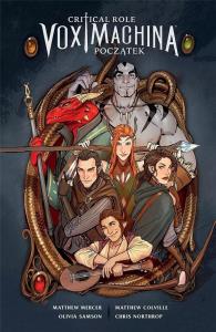 Critical Role: Vox Machina Początek tom 1. Autor: Olivia Samson. Dobreksiazki.pl Okładka książki Critical Role: Vox Machina Początek tom 1