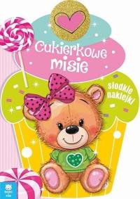 Cukierkowe misie. Autor: Praca zbiorowa. Dobreksiazki.pl Okładka książki Cukierkowe misie