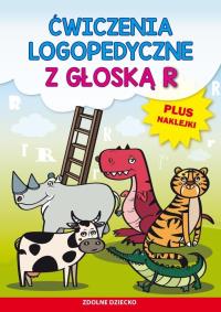Ćwiczenia logopedyczne z głoską R. Autor: Zarębska Małgorzata. Dobreksiazki.pl Okładka książki Ćwiczenia logopedyczne z głoską R