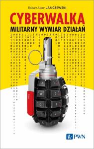 Cyberwalka. Autor: Janczewski Robert Adam. Dobreksiazki.pl Okładka książki Cyberwalka