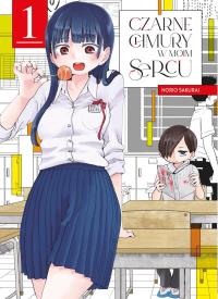 Czarne chmury w moim sercu. Tom 1. Autor: Noriko Sakurai. Dobreksiazki.pl Okładka książki Czarne chmury w moim sercu. Tom 1