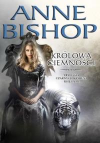 Czarne Kamienie księga III Królowa ciemności w.2. Autor: Bishop Anne. Dobreksiazki.pl Okładka książki Czarne Kamienie księga III Królowa ciemności w.2