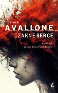 Czarne serce. Autor: Avallone Silvia. Dobreksiazki.pl Okładka książki Czarne serce