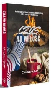 Czas na miłość. Autor: Barbara Klatt. Dobreksiazki.pl Okładka książki Czas na miłość
